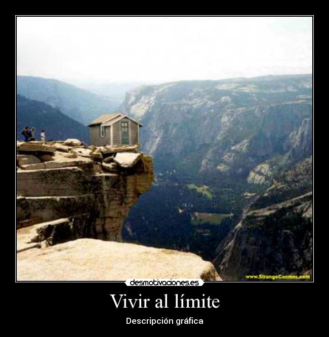 Vivir al límite - Descripción gráfica