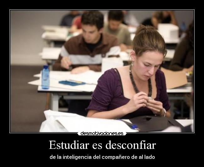 Estudiar es desconfiar -