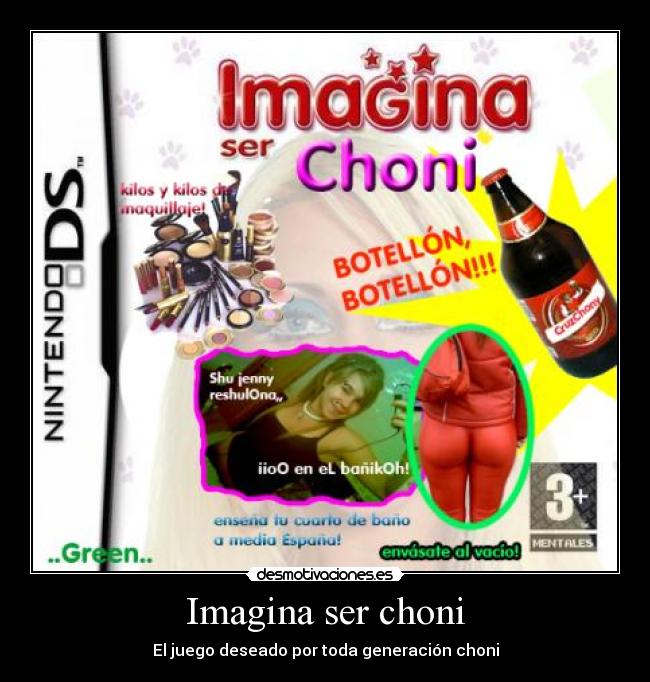 Imagina ser choni - El juego deseado por toda generación choni