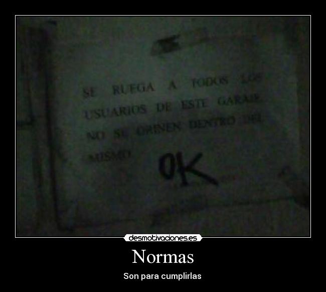 Normas - Son para cumplirlas