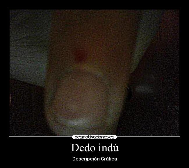 Dedo indú -