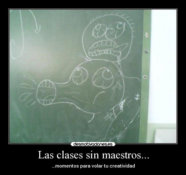 Las clases sin maestros... -