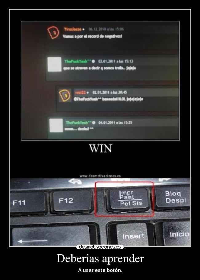 Deberías aprender - A usar este botón.