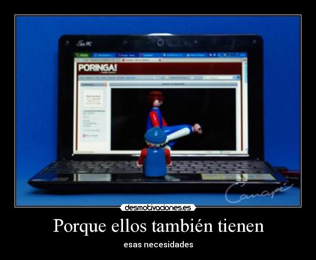 Porque ellos también tienen - 