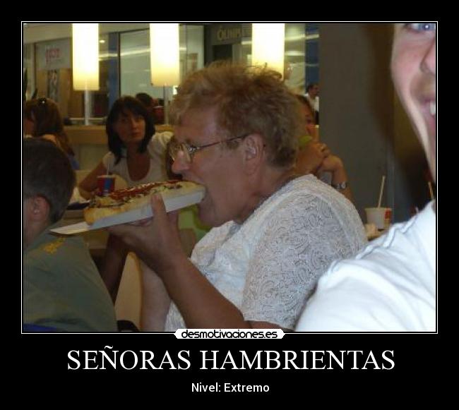 SEÑORAS HAMBRIENTAS - 