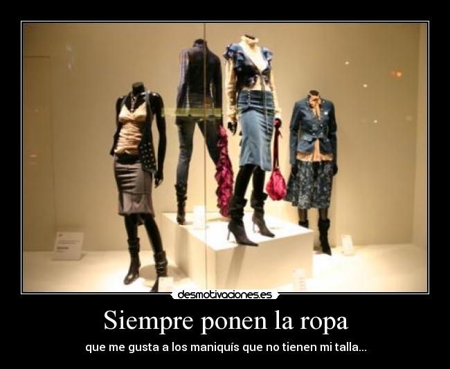 Siempre ponen la ropa -