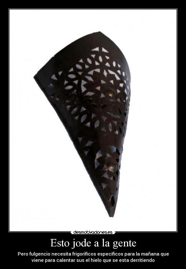 Esto jode a la gente - 