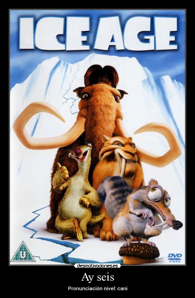 Ay seis - Pronunciación nivel: cani