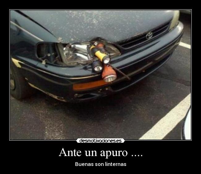 Ante un apuro .... -