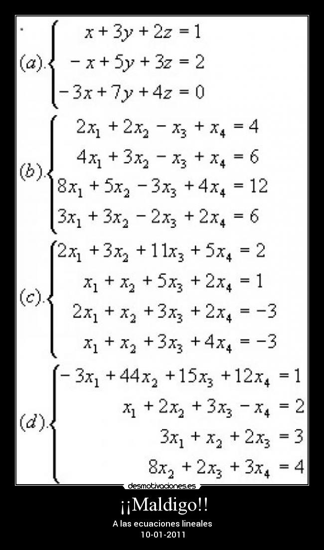 ¡¡Maldigo!! - A las ecuaciones lineales
10-01-2011