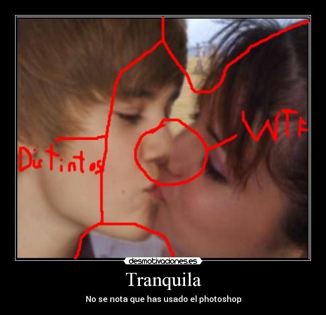 Tranquila - No se nota que has usado el photoshop