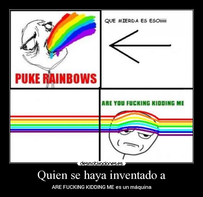 Quien se haya inventado a - 