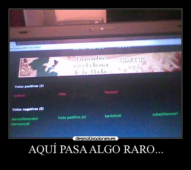 AQUÍ PASA ALGO RARO... - 