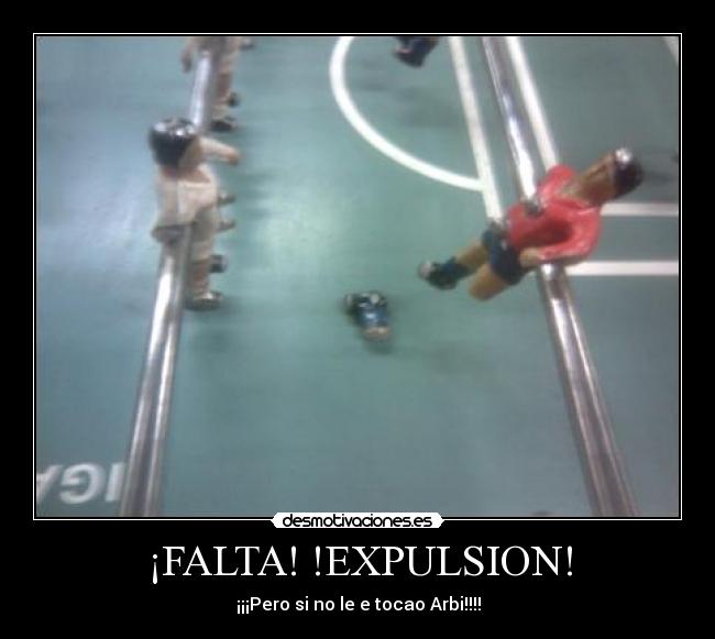 ¡FALTA! !EXPULSION! -
