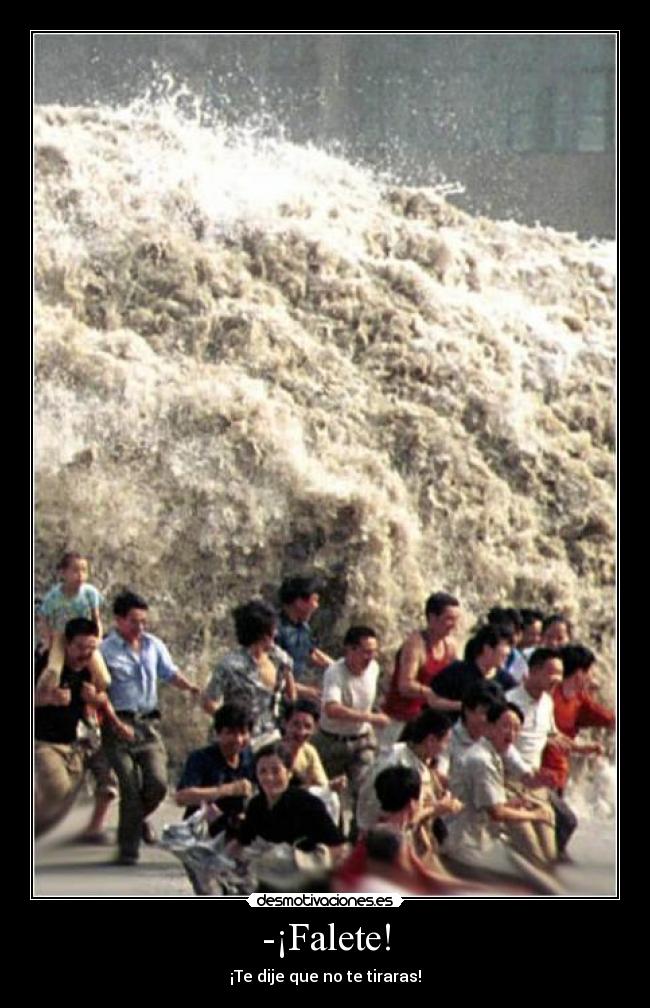 -¡Falete! -