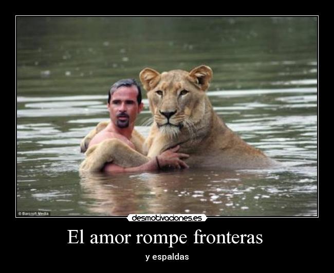 El amor rompe fronteras  - y espaldas
