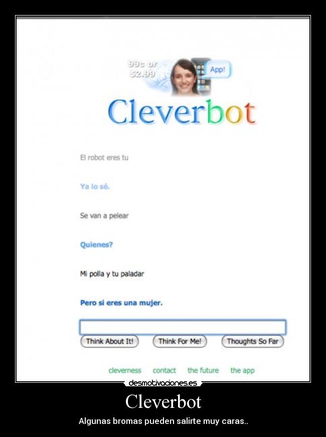 Cleverbot - Algunas bromas pueden salirte muy caras..