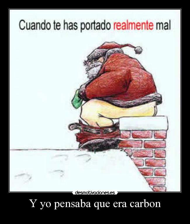 Y yo pensaba que era carbon - 