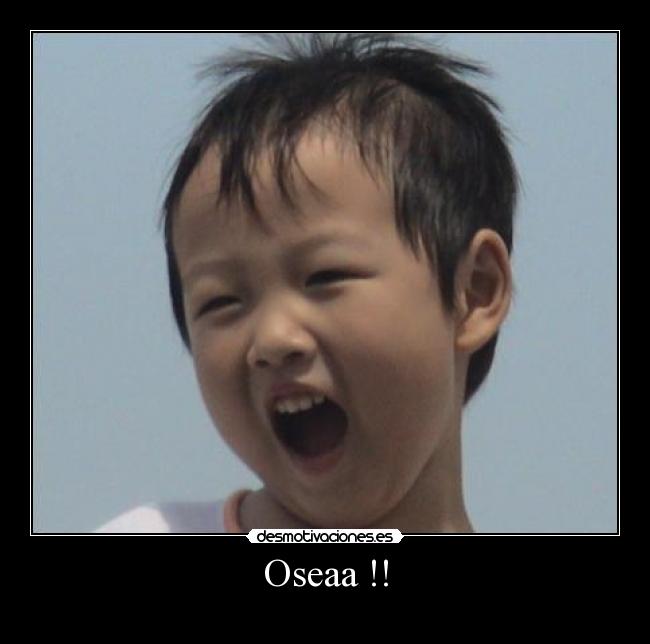 Oseaa !! - 