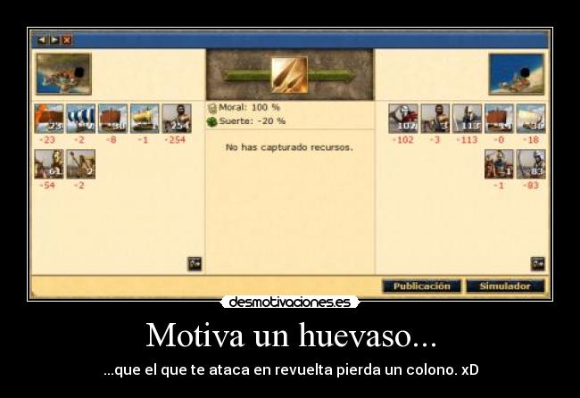 Motiva un huevaso... -