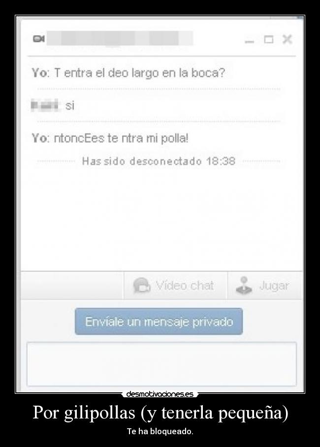Por gilipollas (y tenerla pequeña) - 