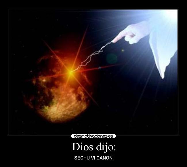 Dios dijo: -