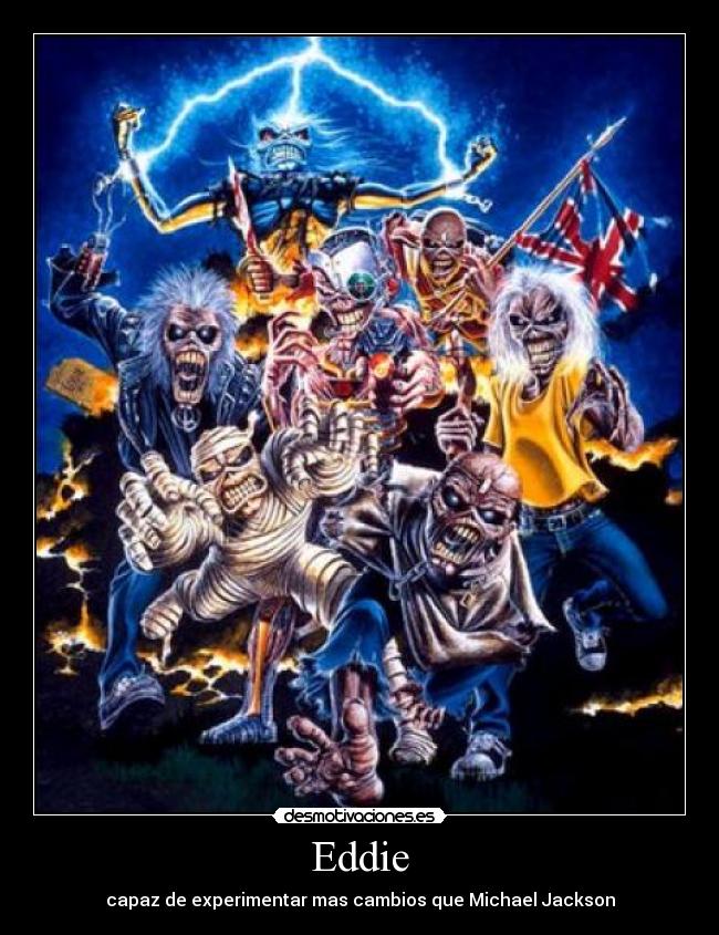 Eddie - capaz de experimentar mas cambios que Michael Jackson