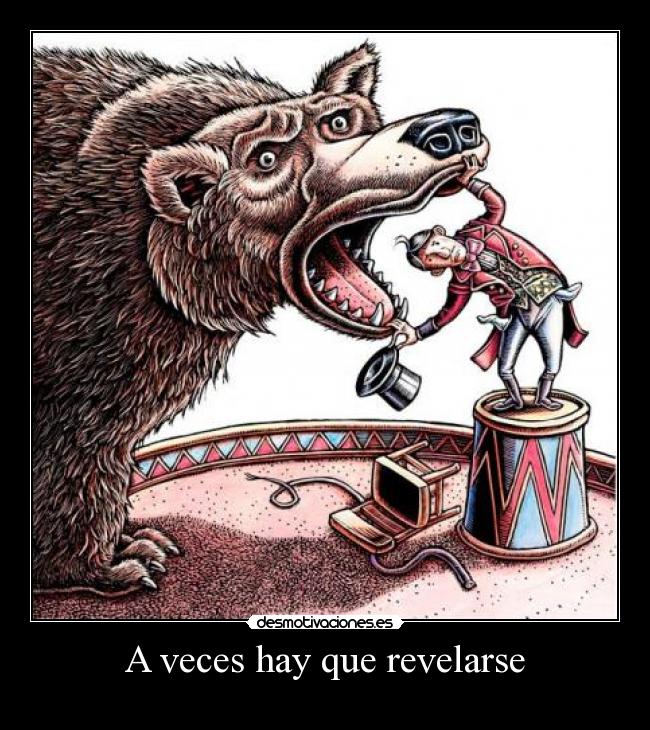 A veces hay que revelarse -