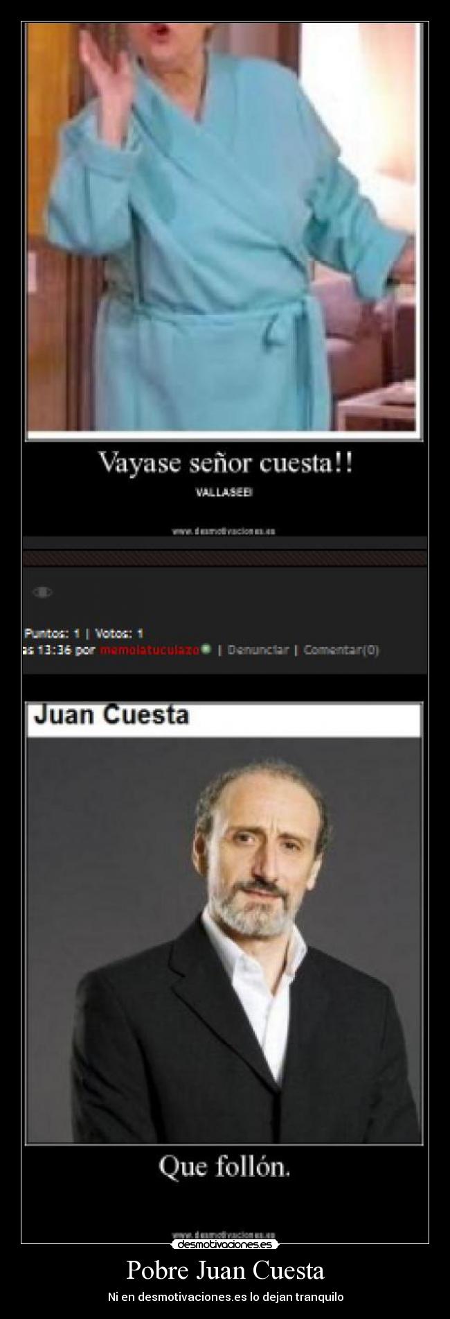 Pobre Juan Cuesta - Ni en desmotivaciones.es lo dejan tranquilo