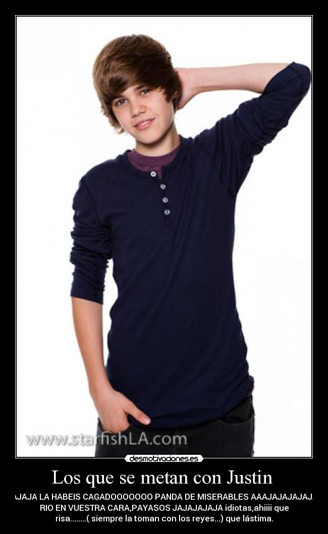 Los que se metan con Justin  - 