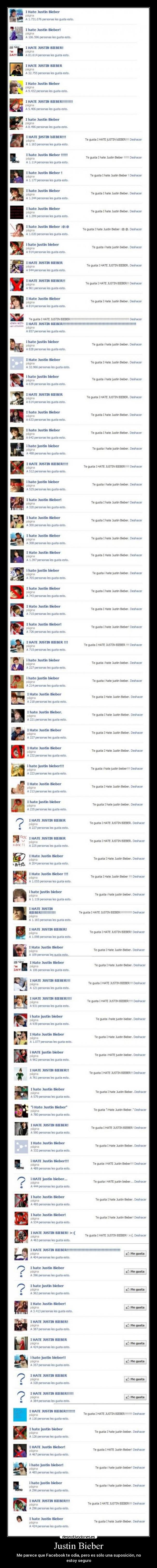 Justin Bieber - Me parece que Facebook te odia, pero es sólo una suposición, no estoy seguro