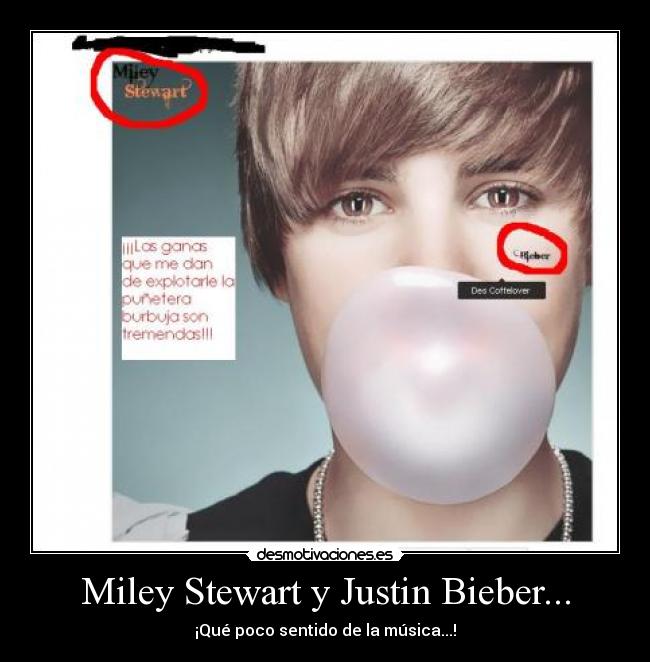 Miley Stewart y Justin Bieber... -