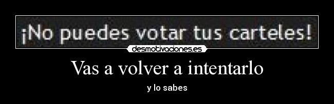 carteles try again desmotivaciones