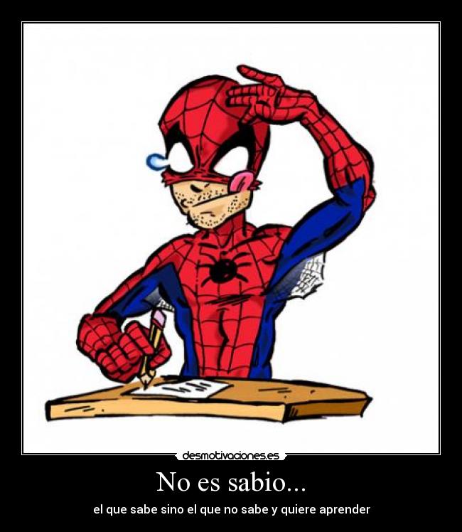No es sabio... -