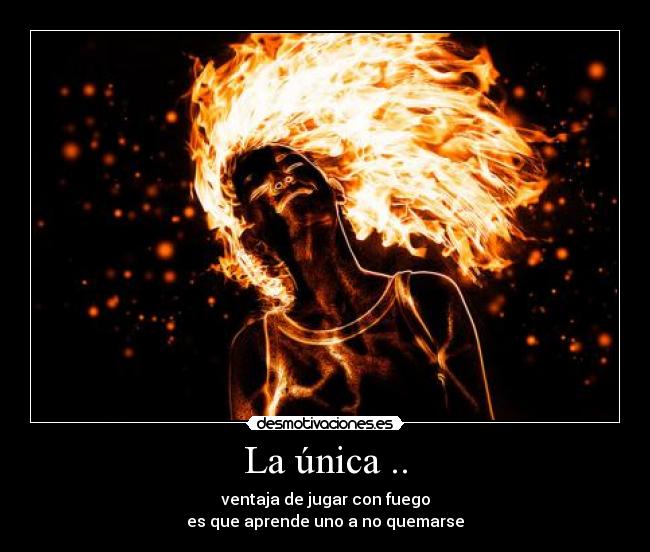 La única .. -