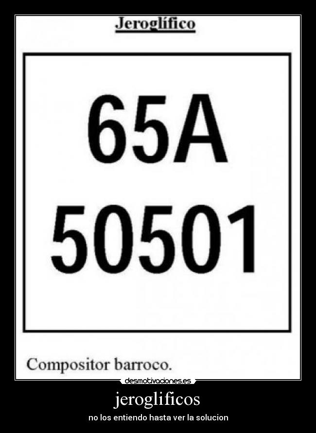 jeroglificos - no los entiendo hasta ver la solucion