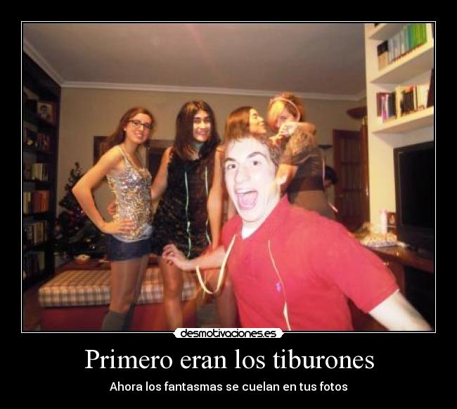 Primero eran los tiburones - Ahora los fantasmas se cuelan en tus fotos