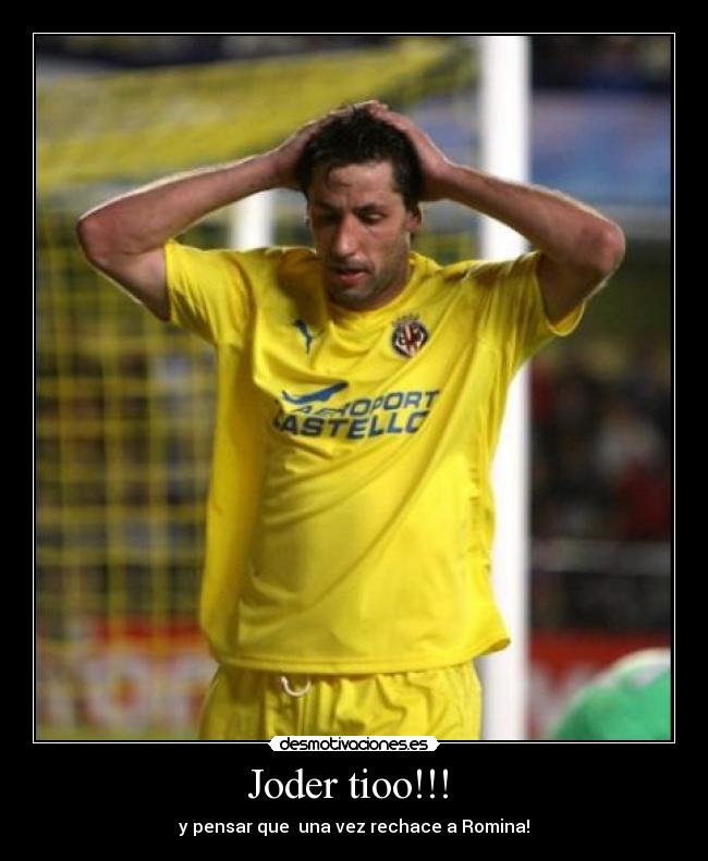 Joder tioo!!! - y pensar que una vez rechace a Romina!