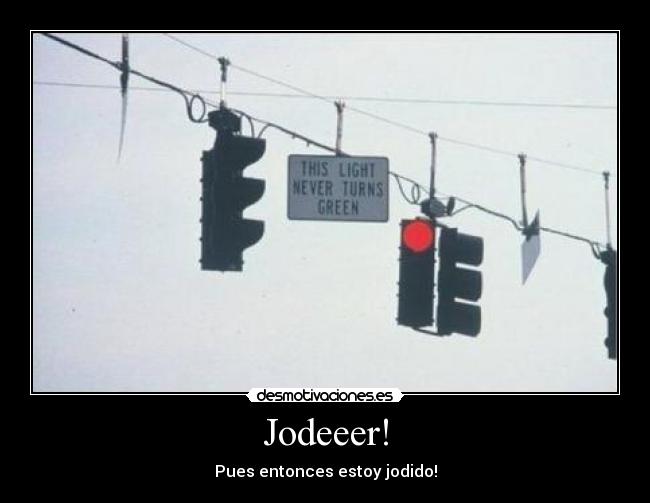 carteles joder desmotivaciones