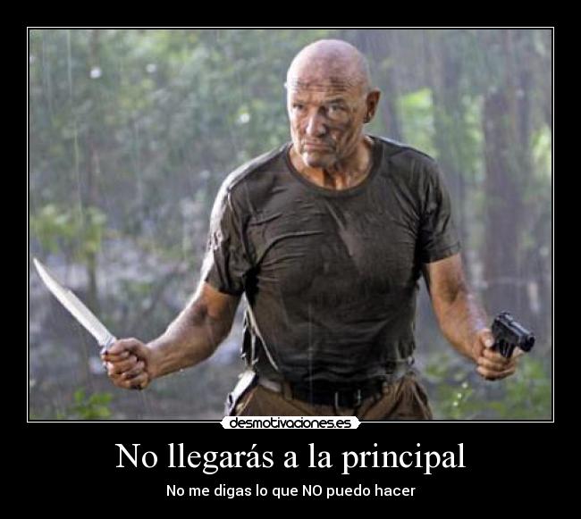 No llegarás a la principal - 