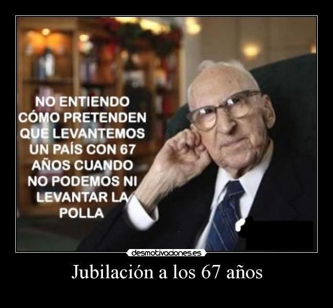 carteles jubilacion los anos desmotivaciones