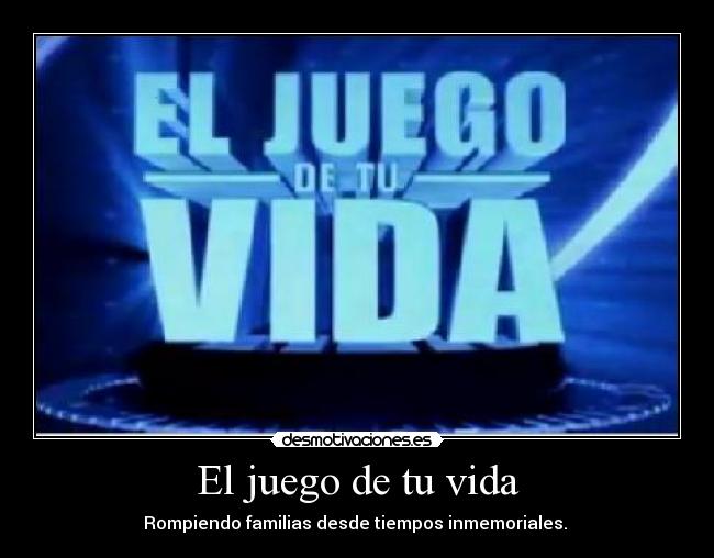 El juego de tu vida - 