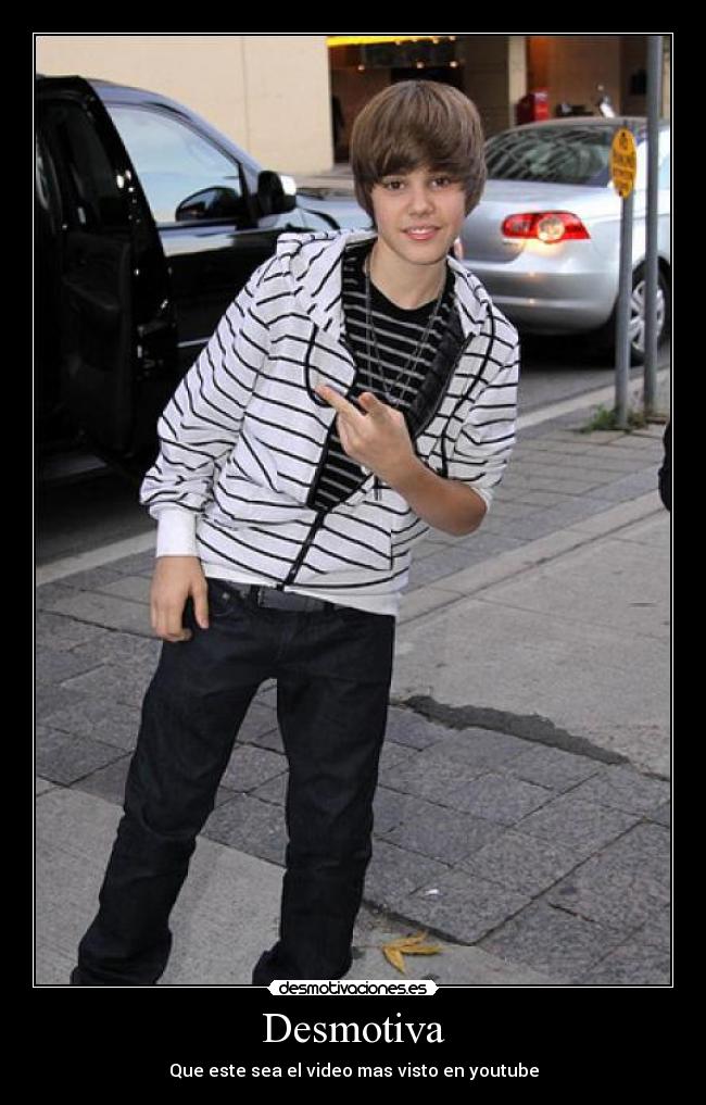 Desmotiva - Que este sea el video mas visto en youtube