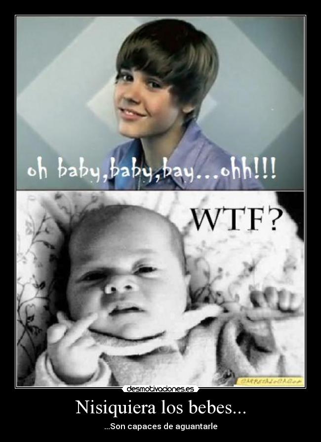 Nisiquiera los bebes... - 