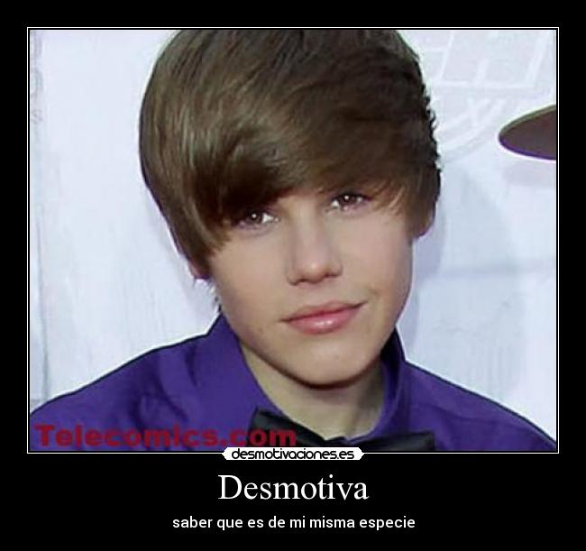 Desmotiva - saber que es de mi misma especie