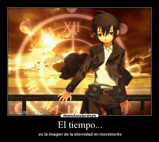 El tiempo... - es la imagen de la eternidad en movimiento
