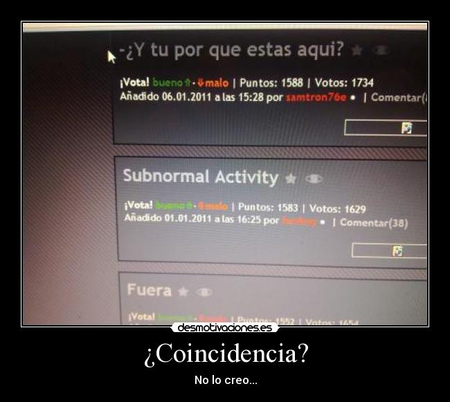 carteles coincidencia por que estas aqui subnormal fuera desmotivaciones