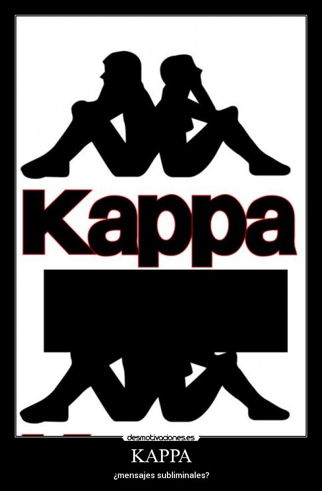 Mensajes Subliminales Kappa | im 225 genes y carteles de kappa desmotivaciones Mensajes Subliminales Kappa | im 225 genes y carteles de kappa desmotivaciones