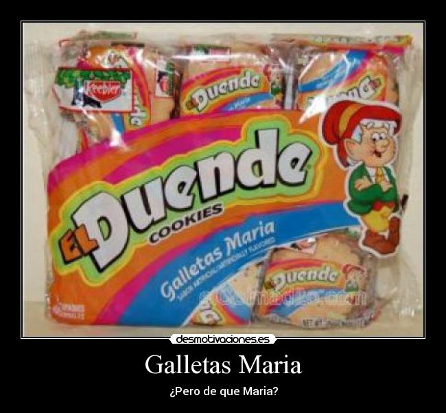 Galletas Maria - ¿Pero de que Maria?