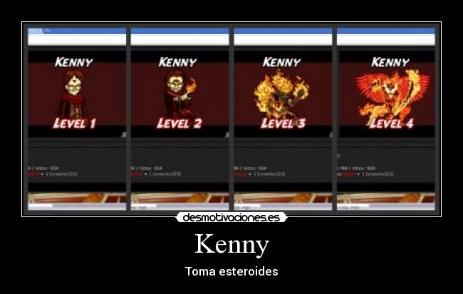 Kenny - Toma esteroides